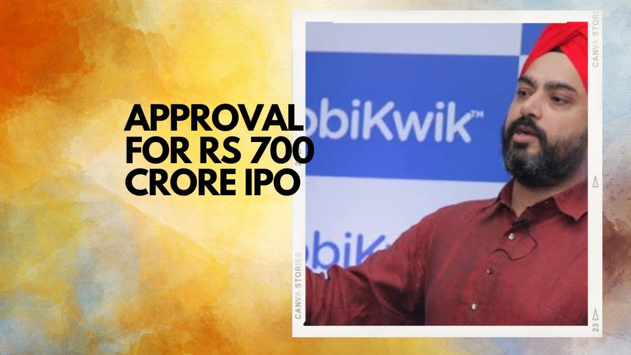 Mobikwik Gets SEBI Approval for Rs 700 Crore IPO
