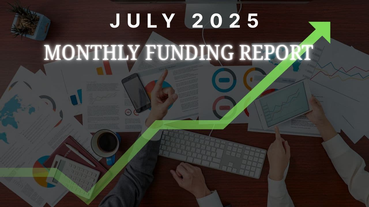 📉 जुलाई में भारतीय स्टार्टअप फंडिंग में बड़ी गिरावट, monthly funding report